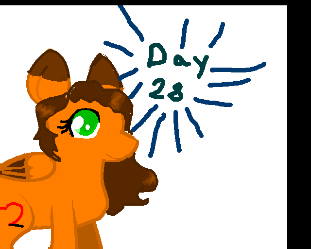 [Day 28?!?!?]
